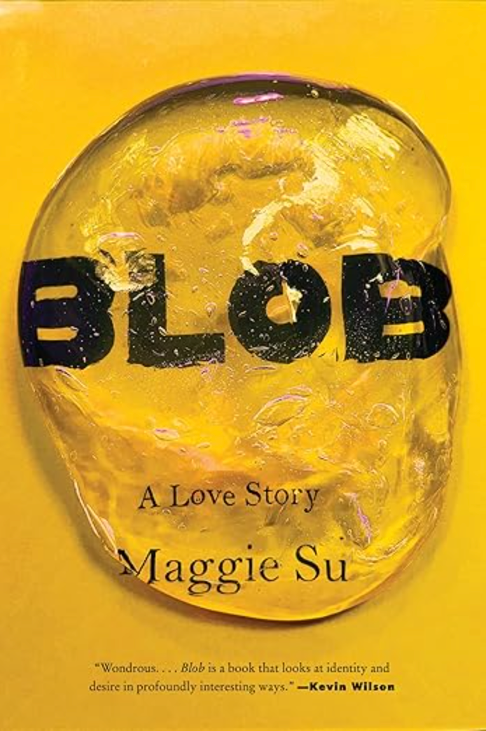 Blob: A Love Story by Maggie Su - rabbit RABBIT bookclub